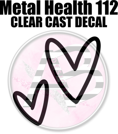 Mental Health 112 - Clear Cast Decal-581