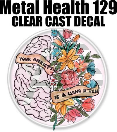 Mental Health 129 - Clear Cast Decal-598
