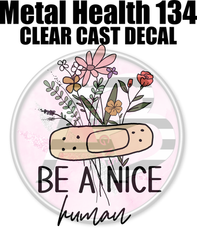 Mental Health 134 - Clear Cast Decal-603