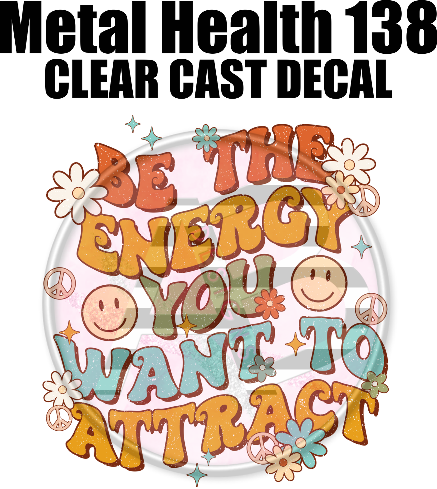Mental Health 138 - Clear Cast Decal-607