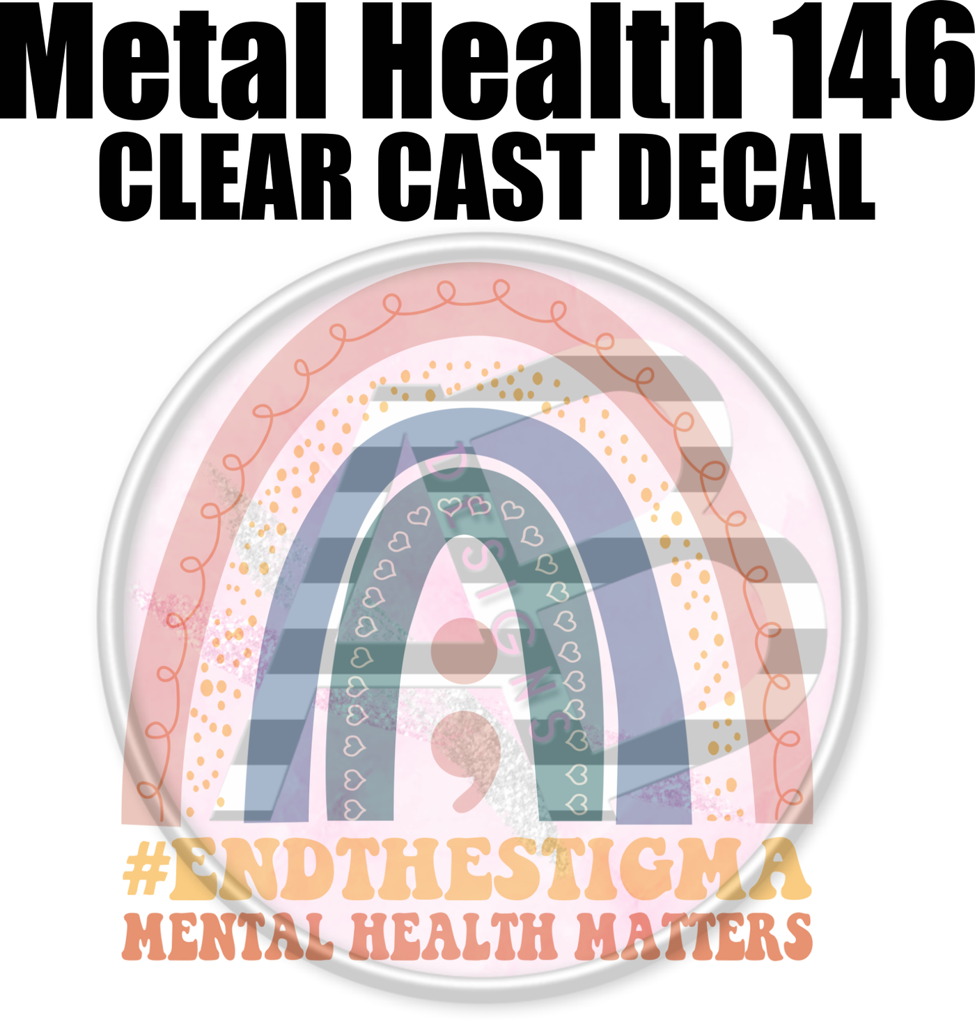 Mental Health 146 - Clear Cast Decal-615