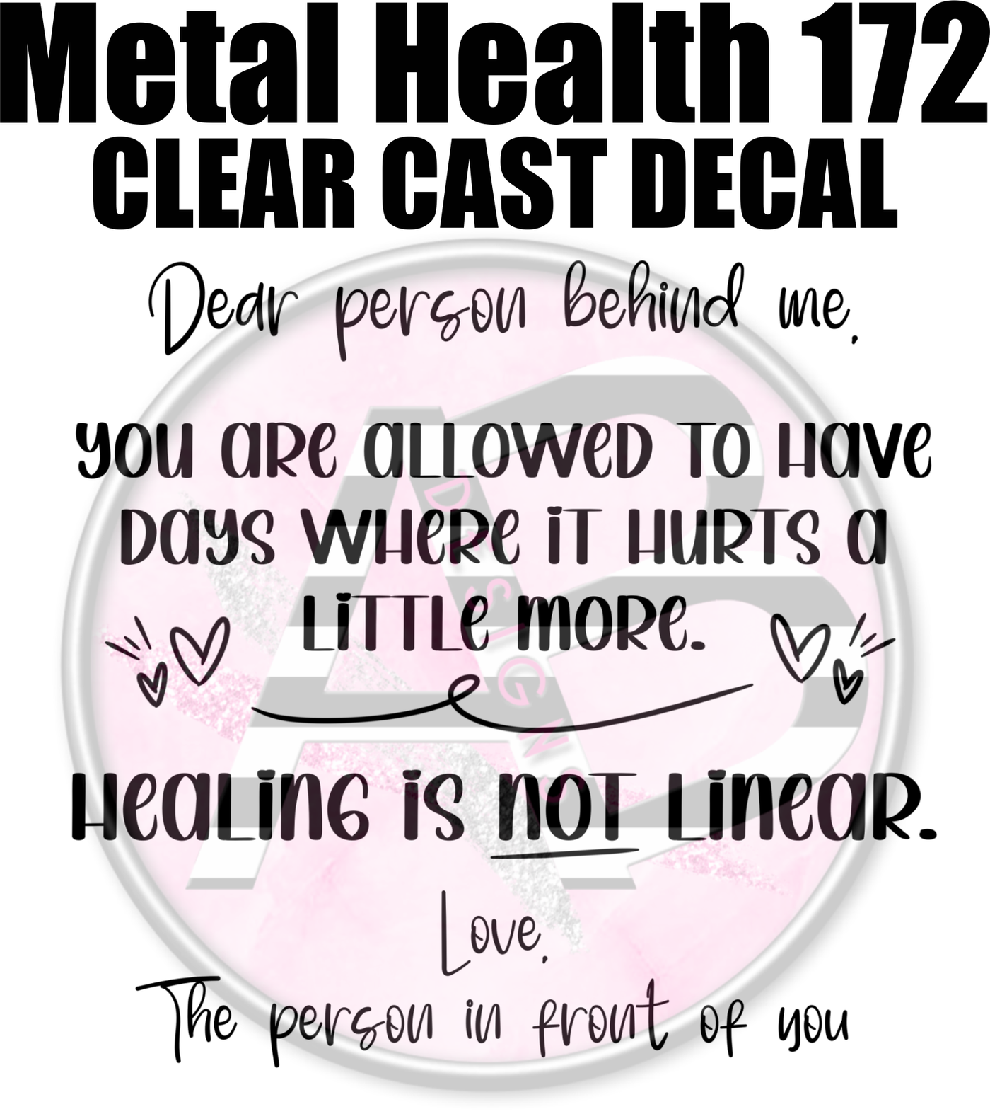 Mental Health 172 - Clear Cast Decal-641