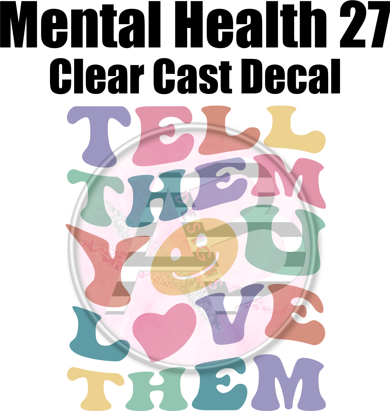 Mental Health 27 - Clear Cast Decal - 320