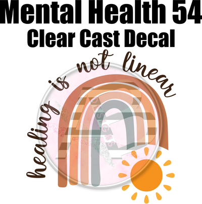 Mental Health 54 - Clear Cast Decal - 347