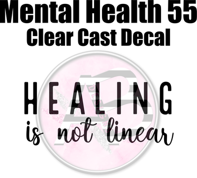 Mental Health 55 - Clear Cast Decal - 348