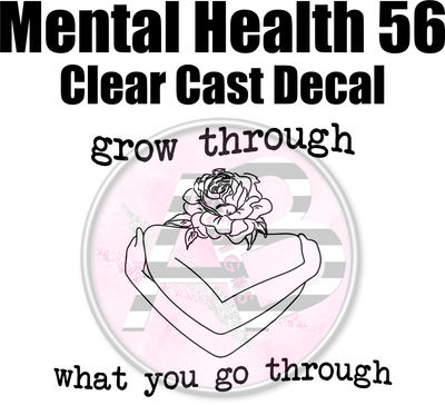 Mental Health 56 - Clear Cast Decal - 349