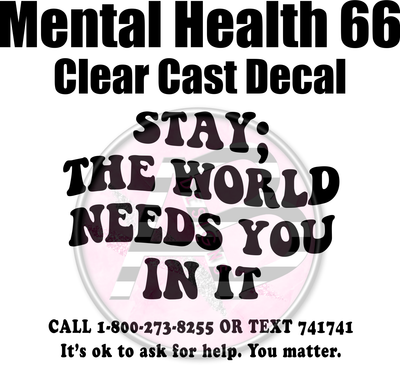 Mental Health 66 - Clear Cast Decal - 359