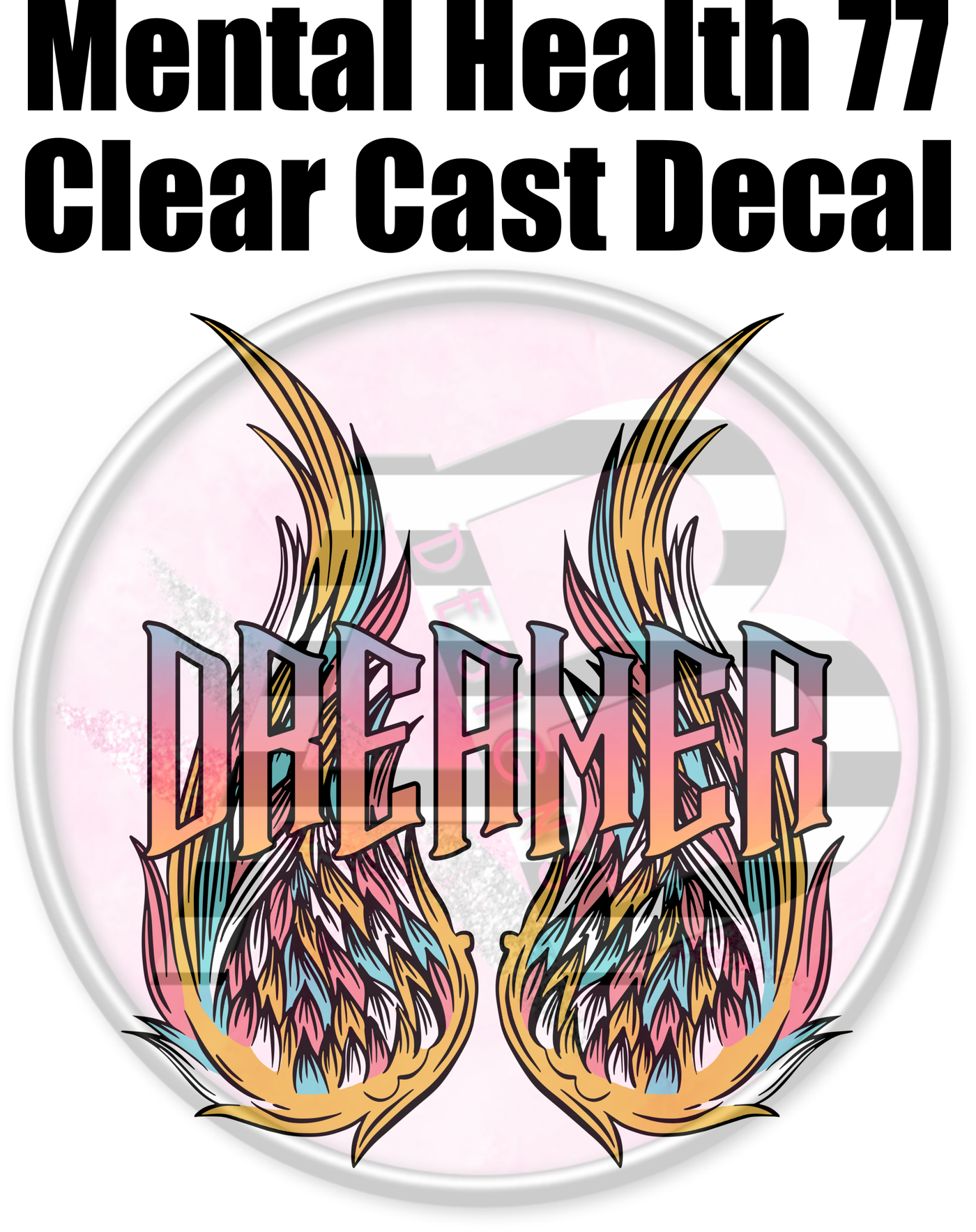 Mental Health 77 - Clear Cast Decal-461