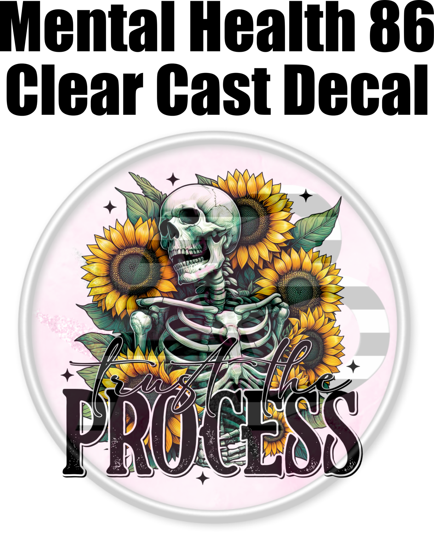 Mental Health 86 - Clear Cast Decal-470