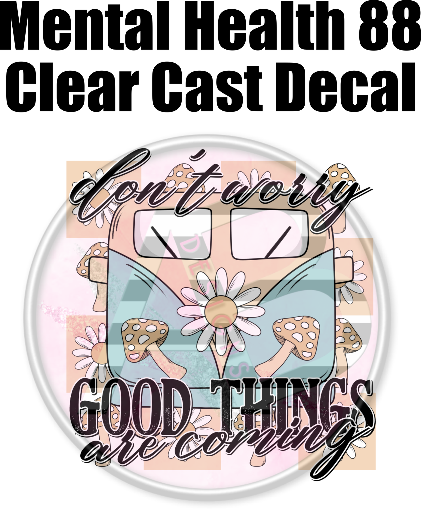 Mental Health 88 - Clear Cast Decal-472