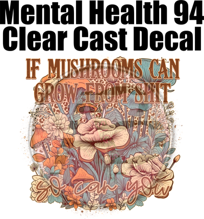 Mental Health 94 - Clear Cast Decal-563