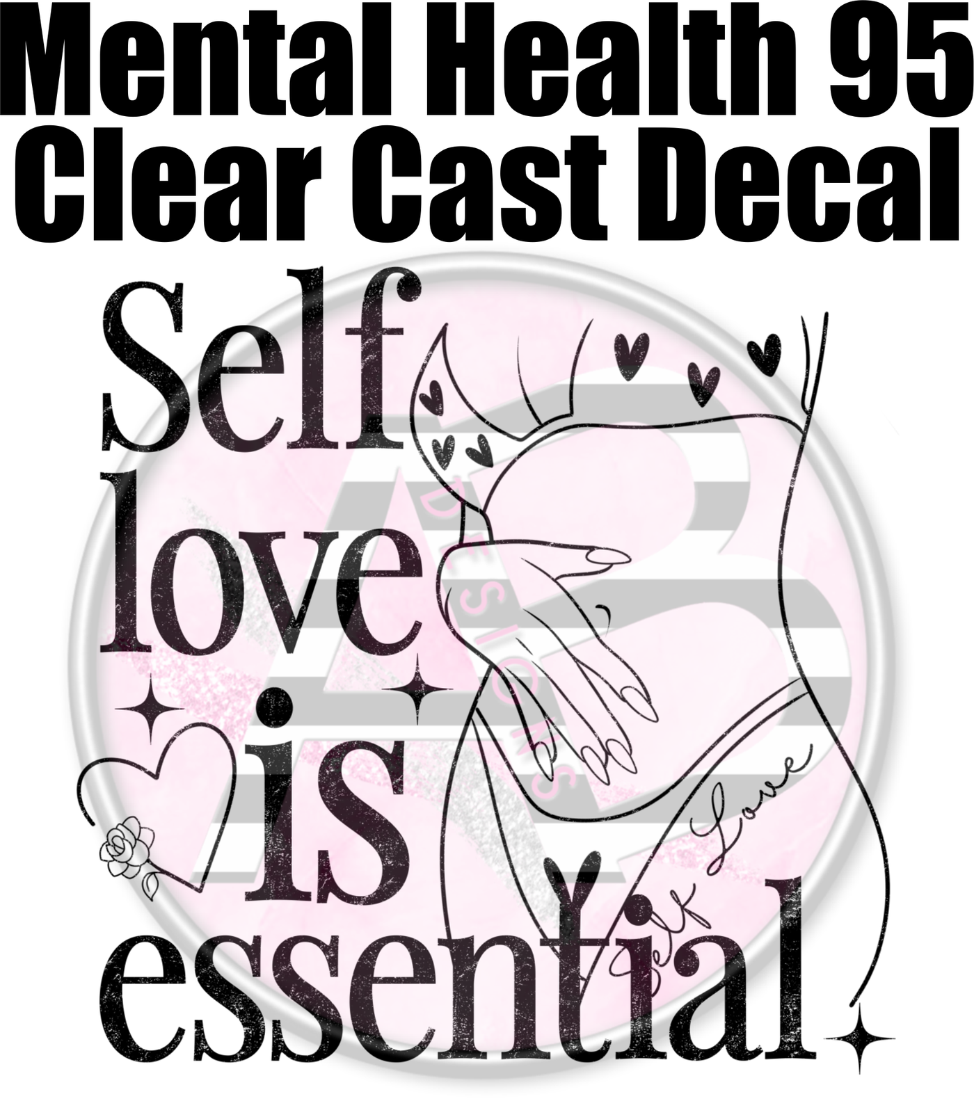 Mental Health 95 - Clear Cast Decal-564