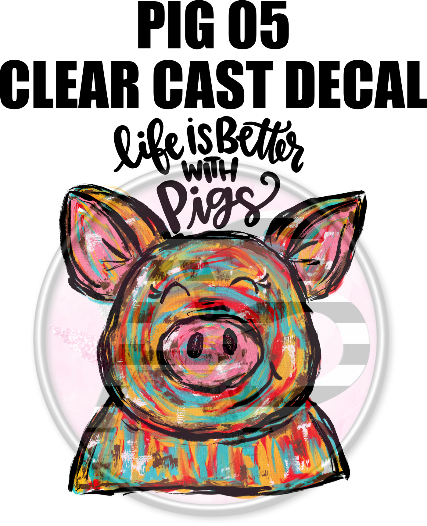 Pig 05 - Clear Cast Decal-427