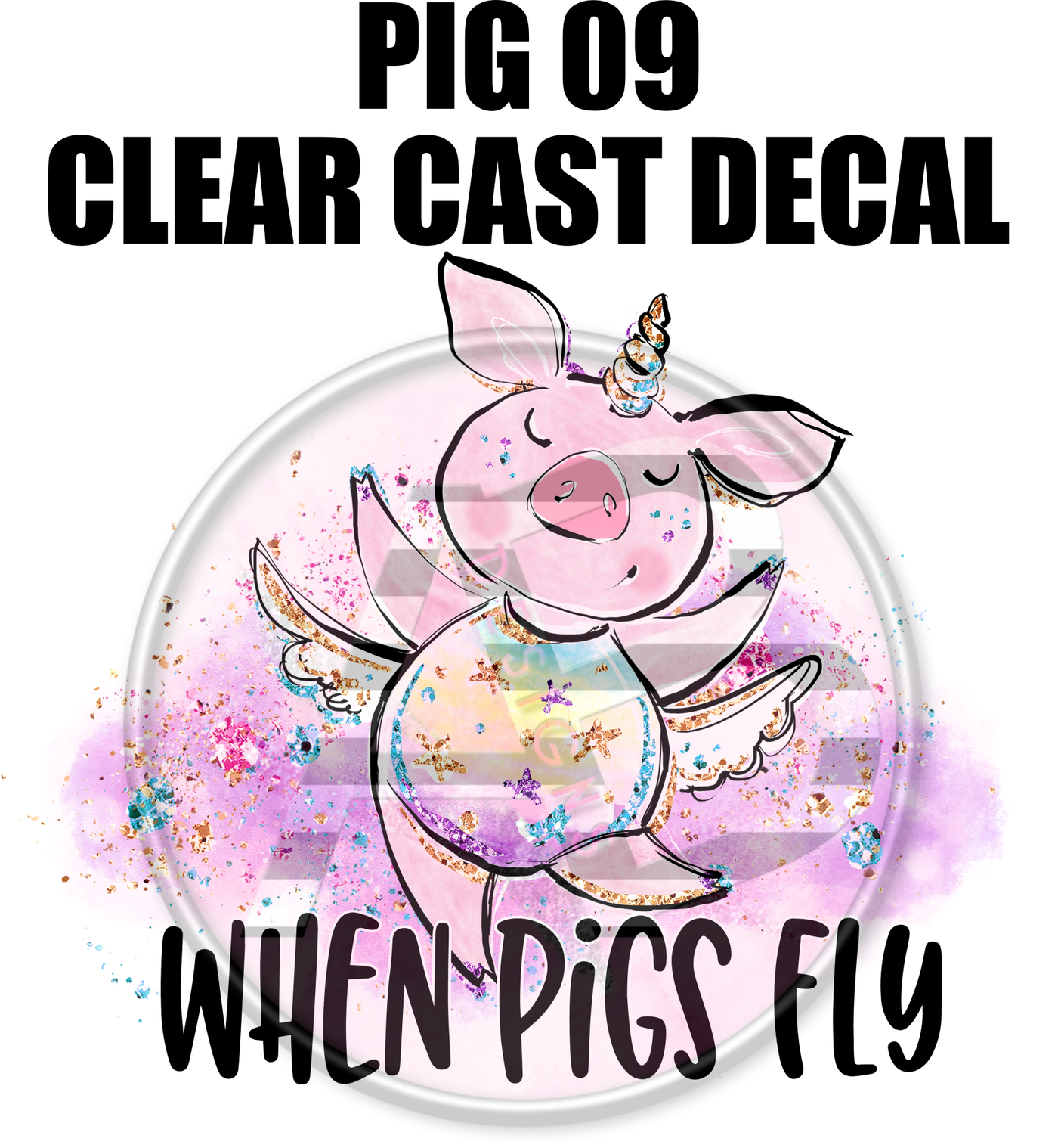 Pig 09 - Clear Cast Decal-431