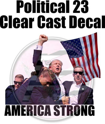 Political 23 - Clear Cast Decal-680