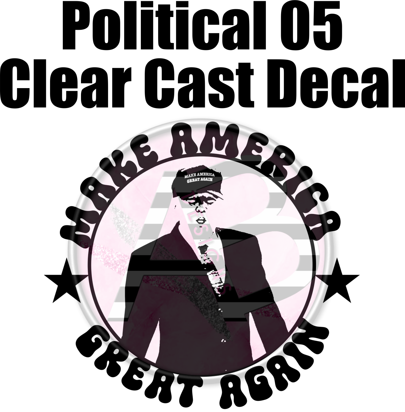 Political 05 - Clear Cast Decal-662