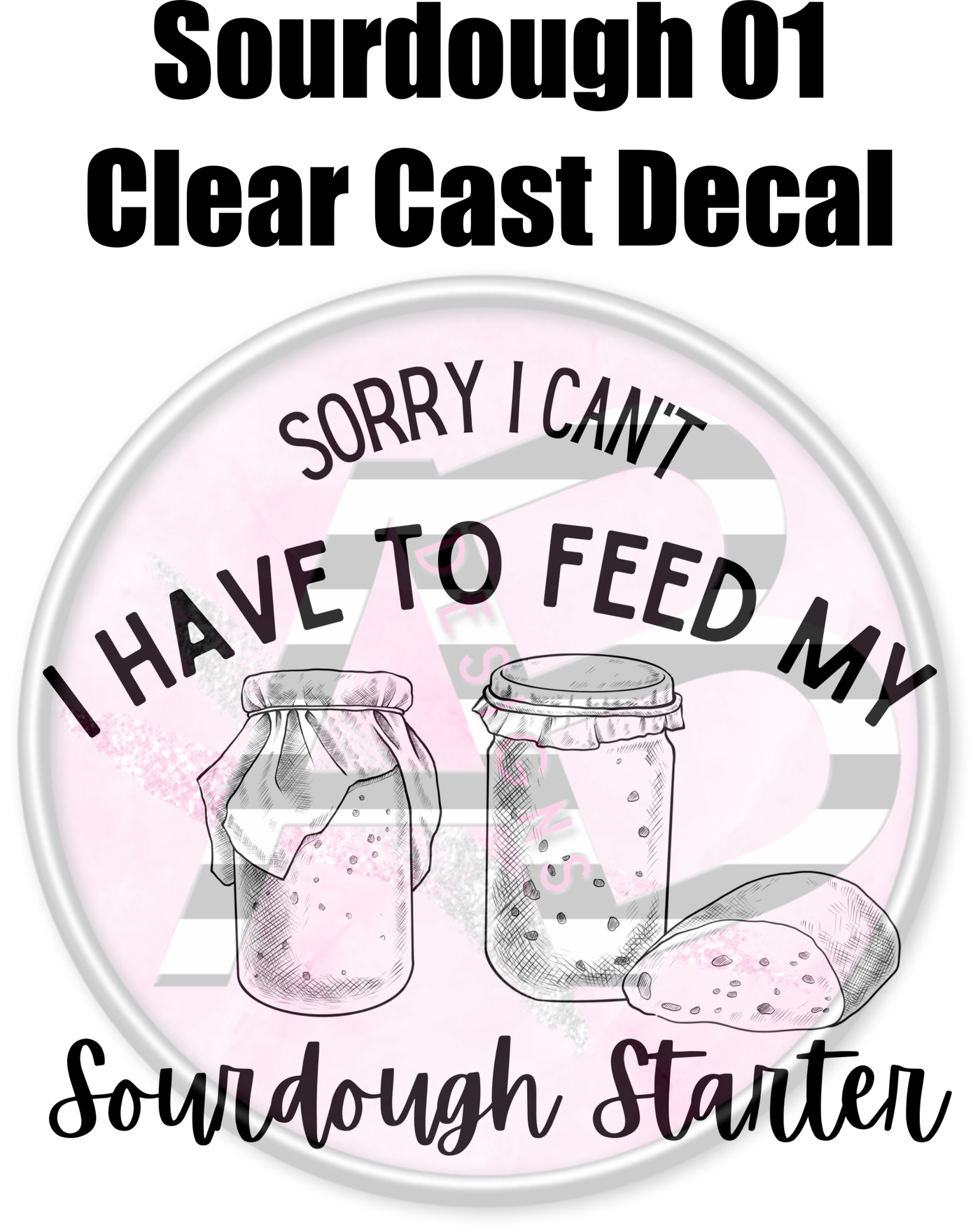 Sourdough 01 - Clear Cast Decal-379
