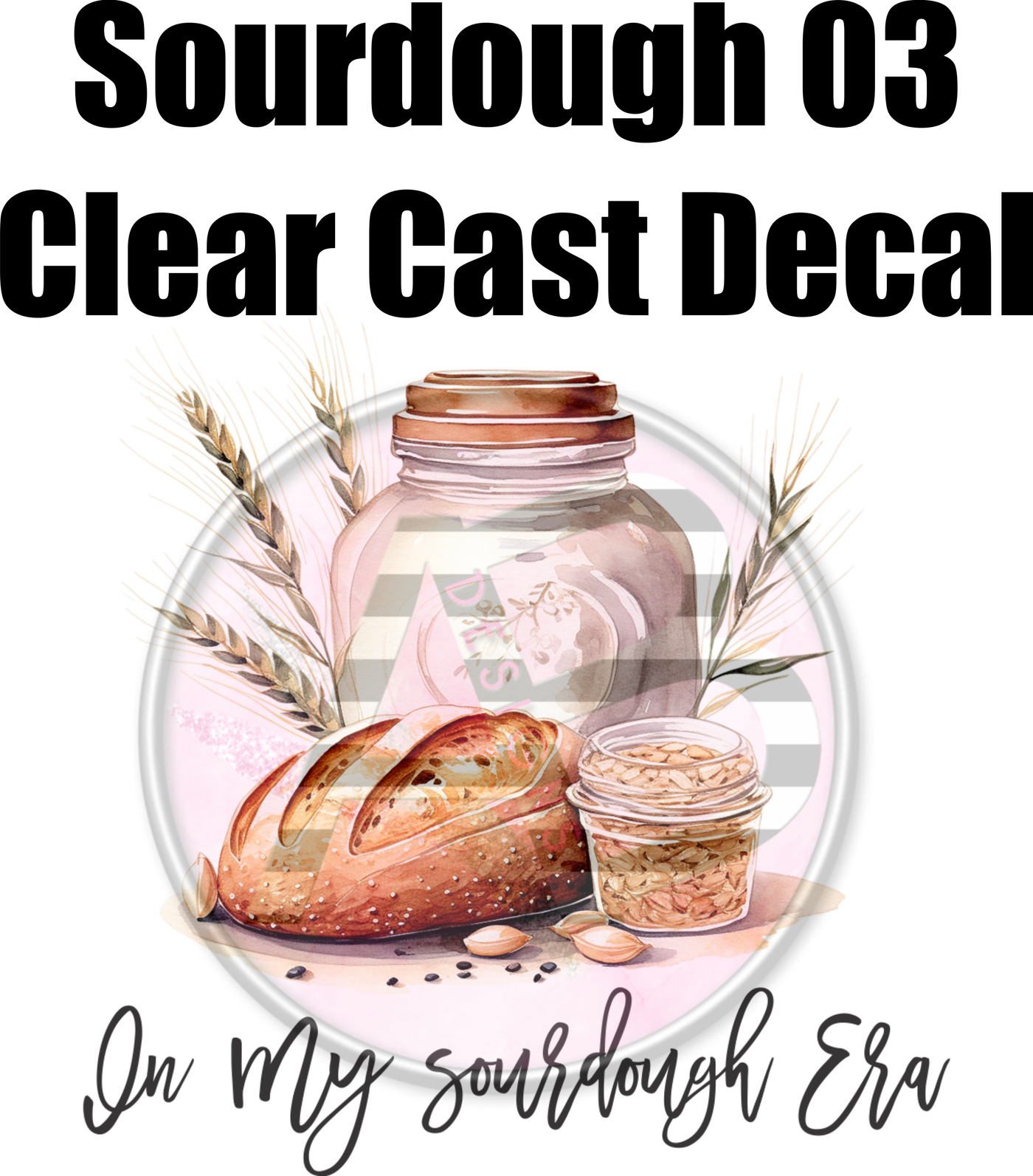 Sourdough 03 - Clear Cast Decal-381