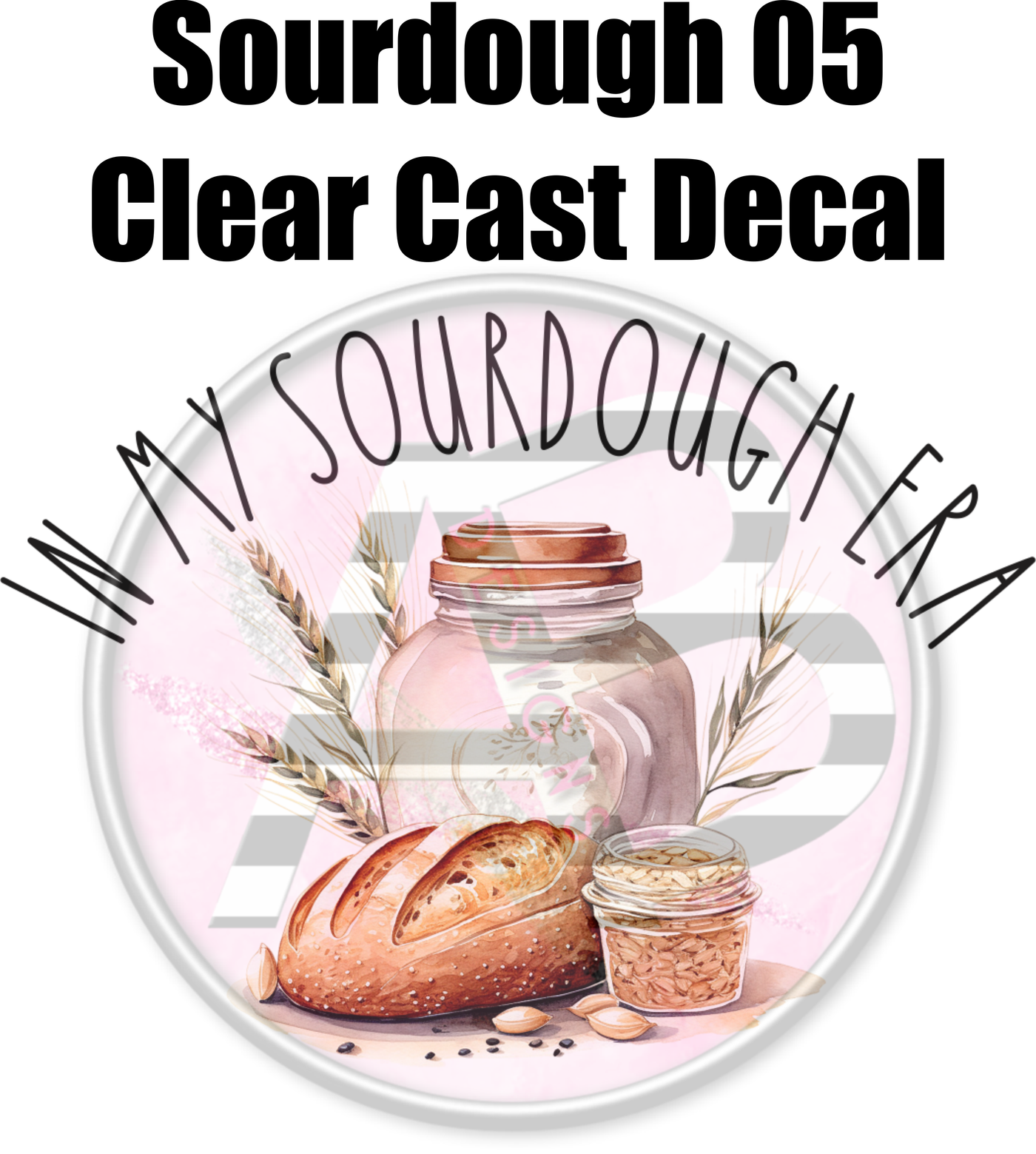 Sourdough 05 - Clear Cast Decal-383