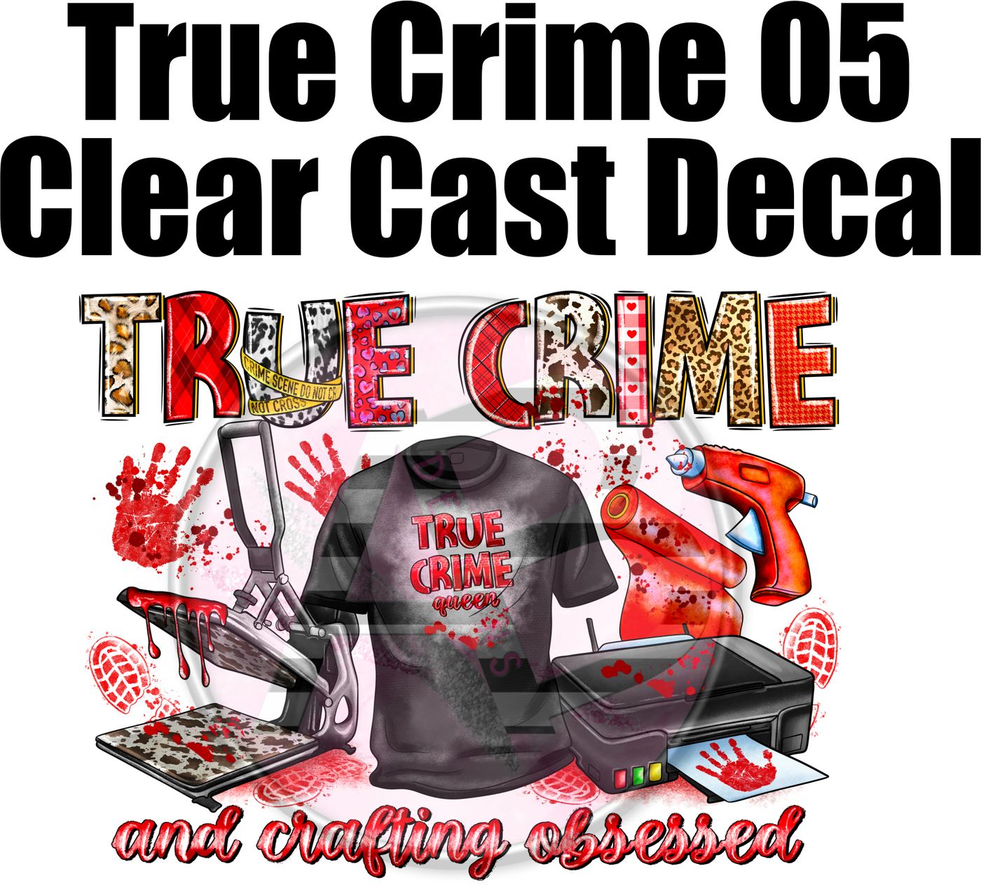 True Crime 05 - Clear Cast Decal-385