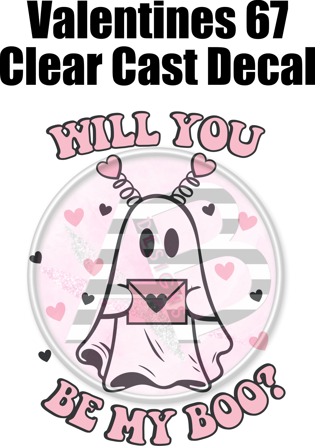 Valentines 67 - Clear Cast Decal