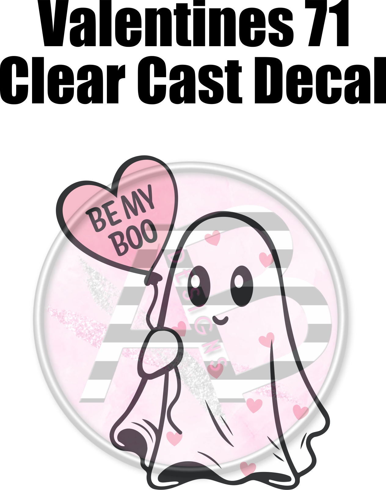 Valentines 71 - Clear Cast Decal