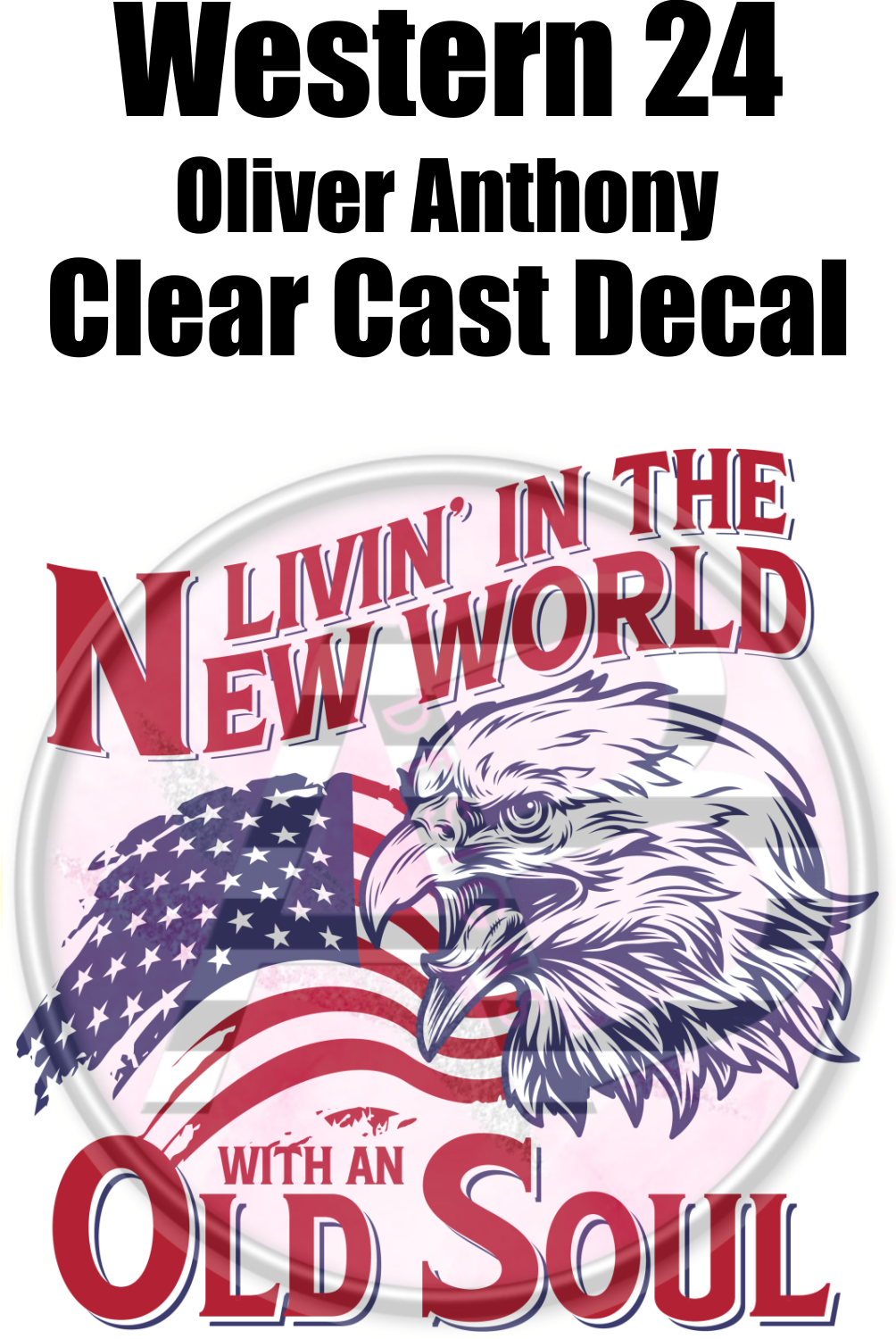 Western 24 - Clear Cast Decal - Oliver Anthony - 141