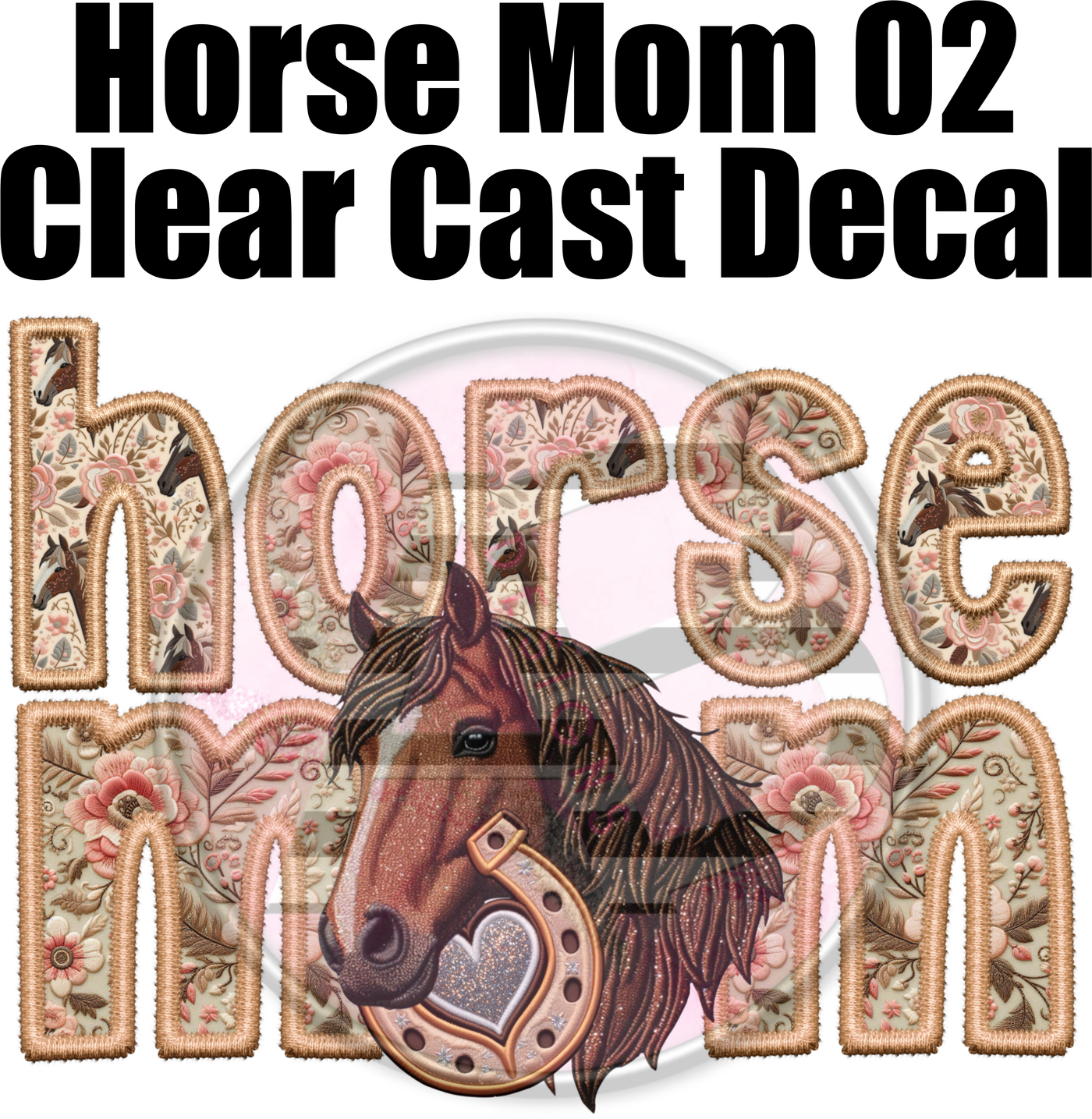 Horse Mom 02 - Clear Cast Decal-409