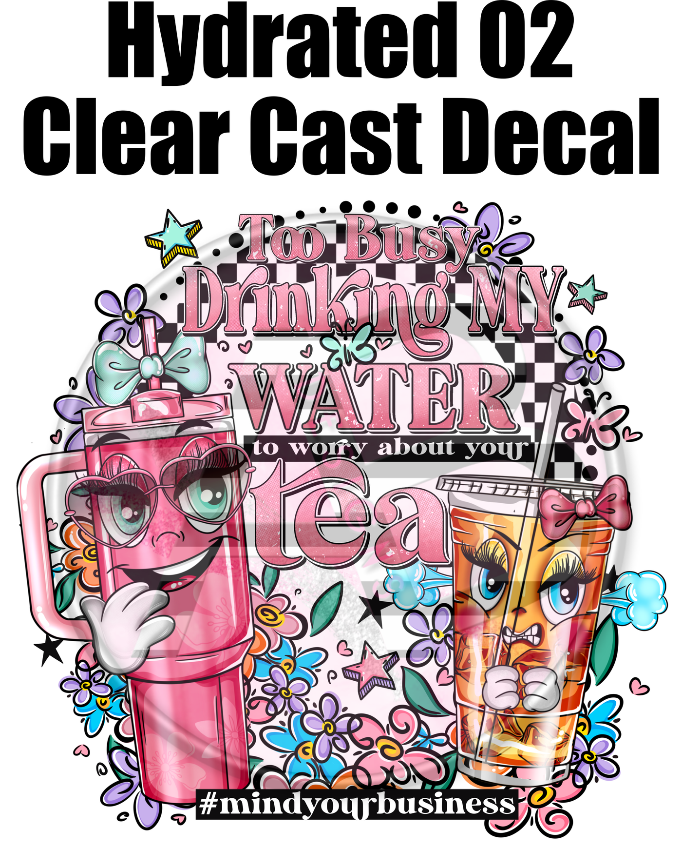 Hydrated 02 - Clear Cast Decal-399