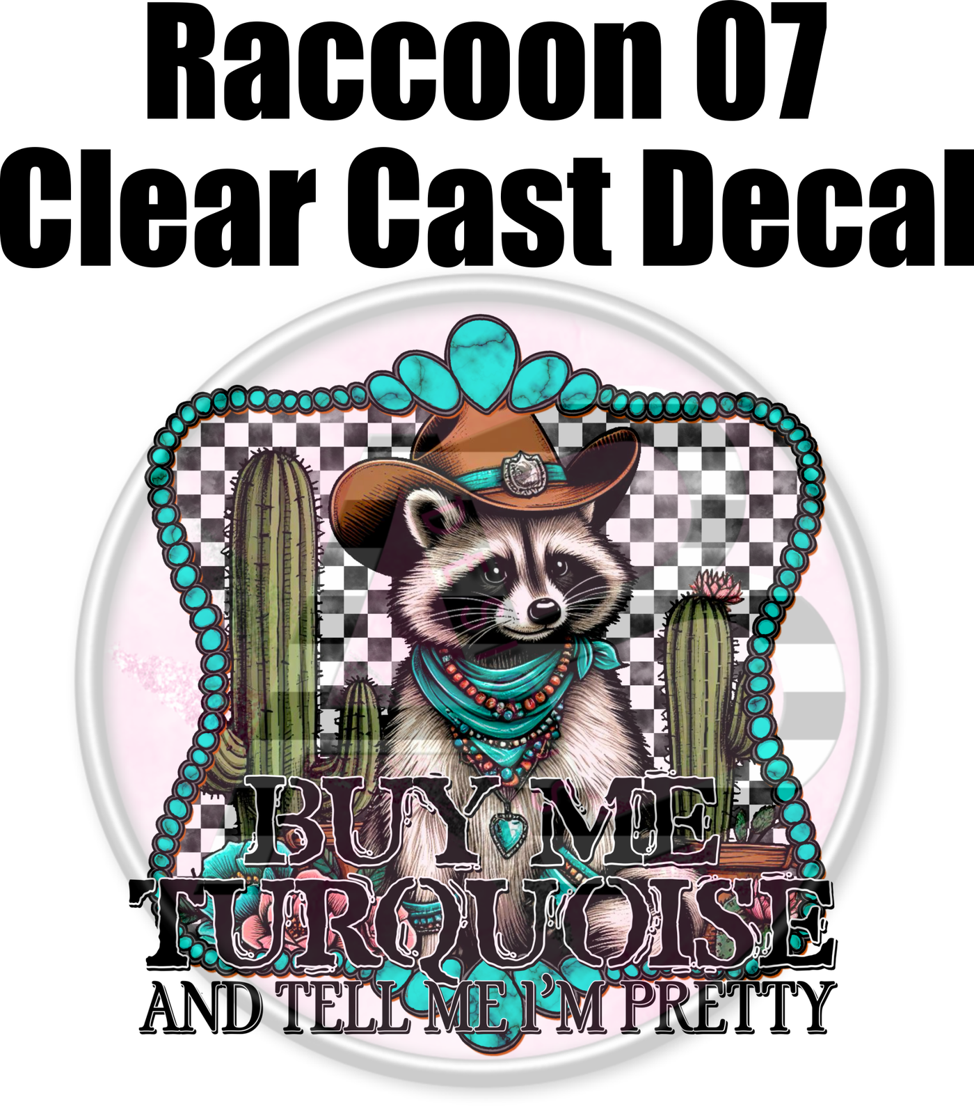 Raccoon 07 Trash Panda - Clear Cast Decal-447