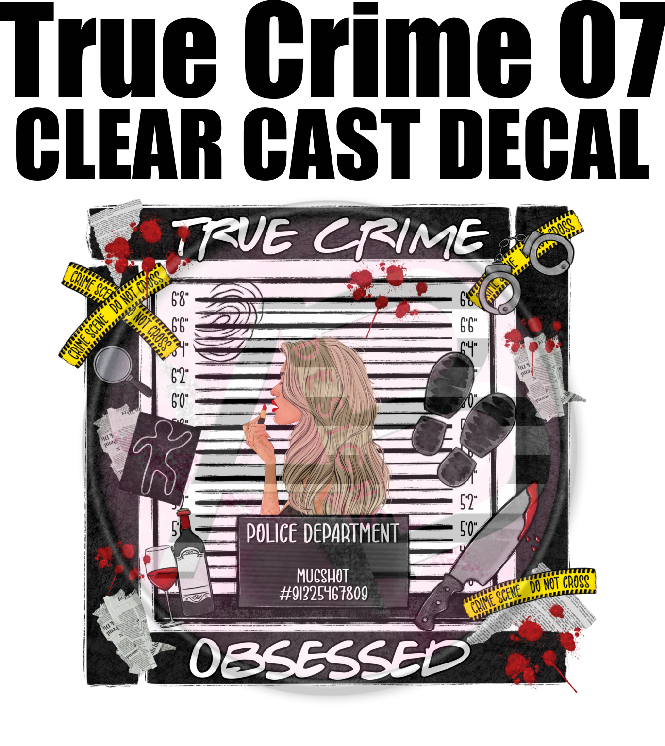 True Crime 07 - Clear Cast Decal-437