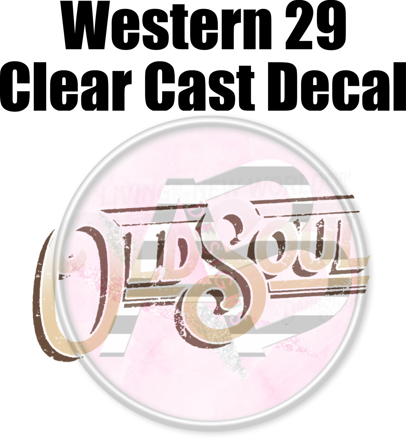 Western 29 - Clear Cast Decal - Oliver Anthony-479