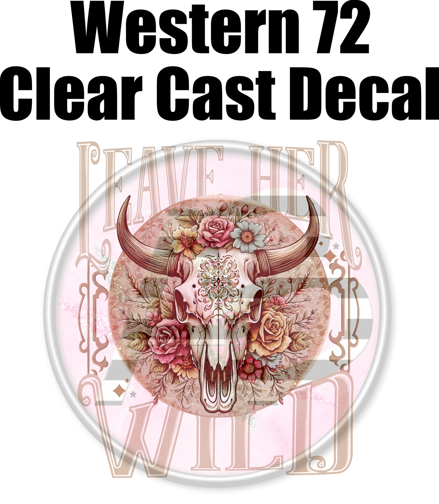 Western 72 - Clear Cast Decal-522