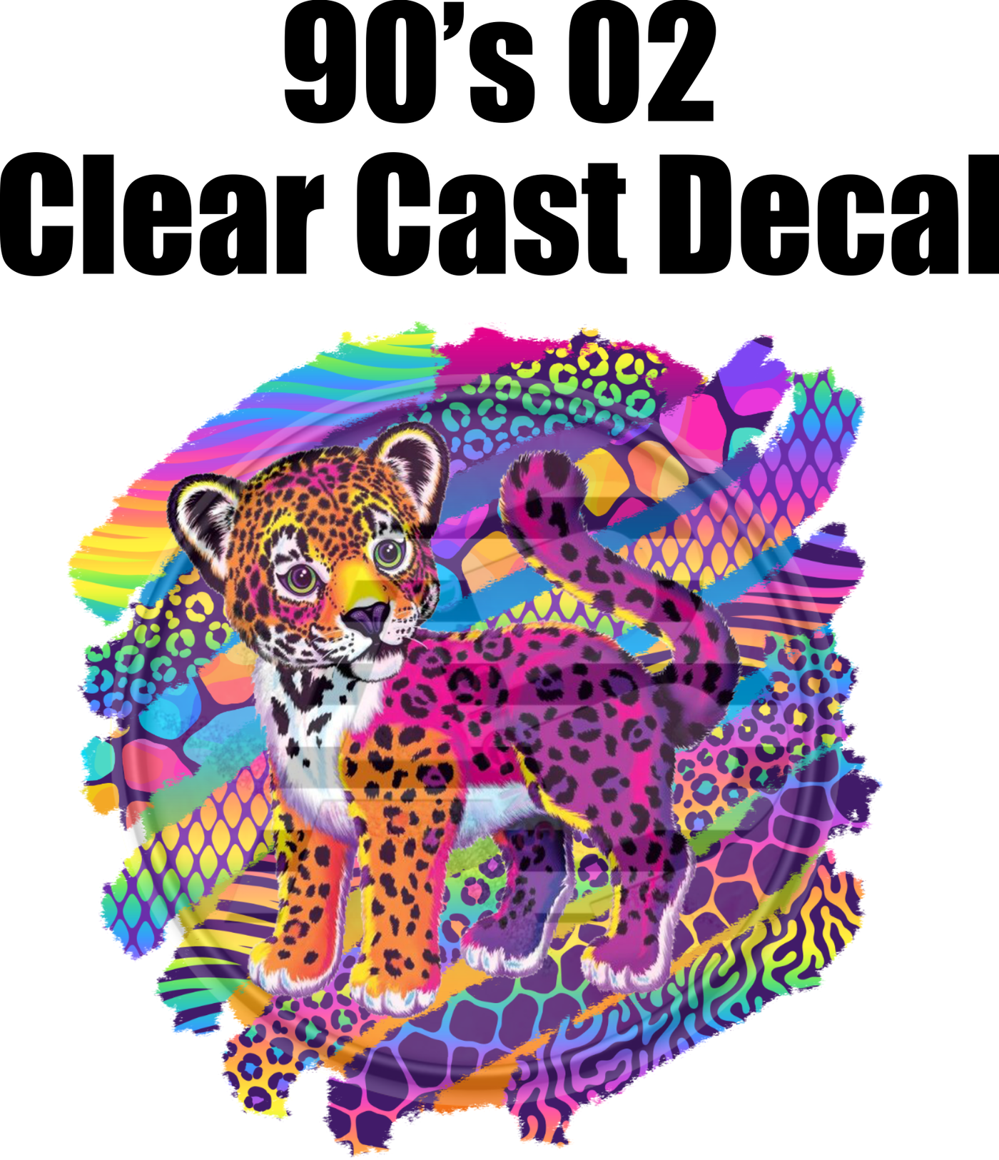 90's 02 - Clear Cast Decal