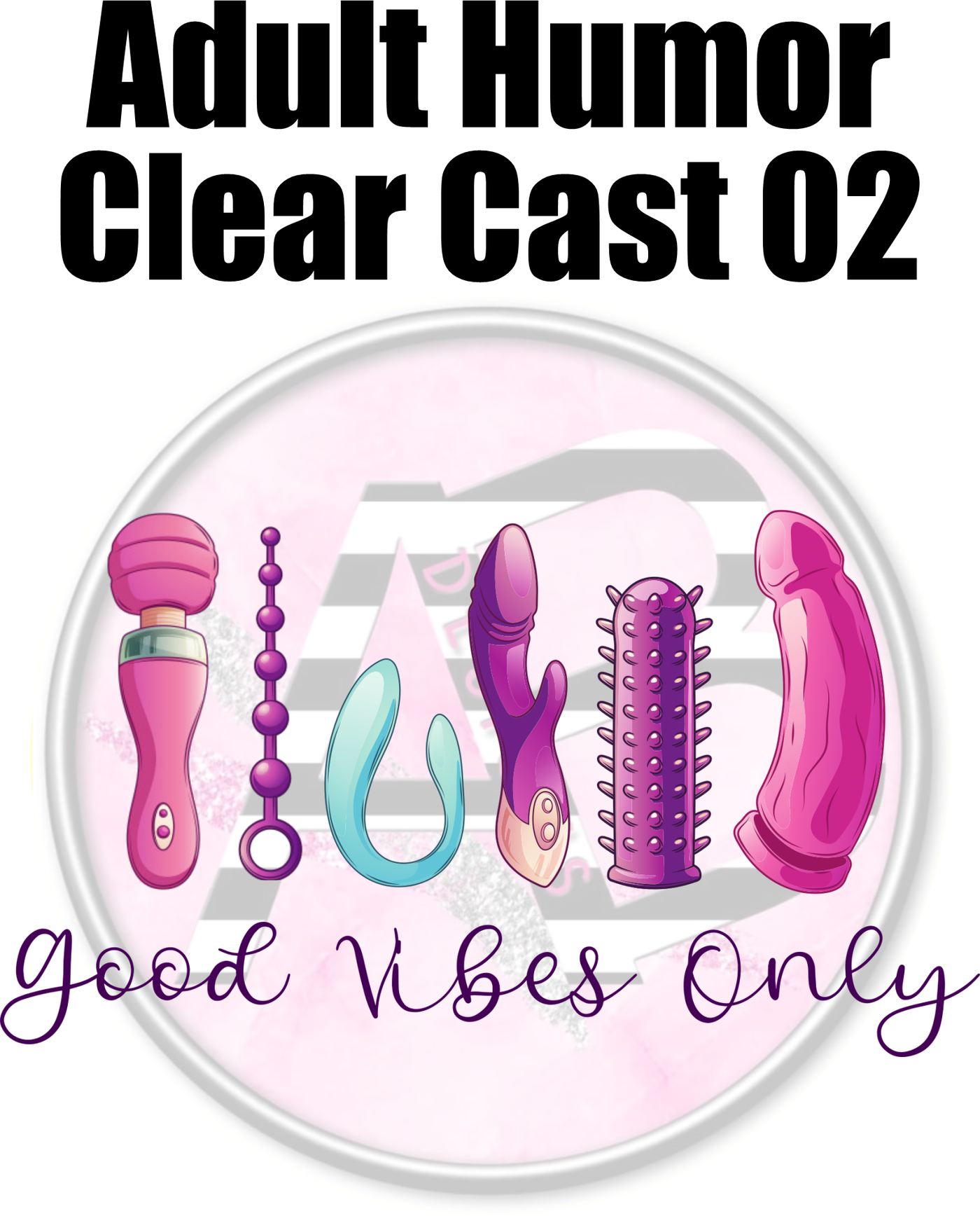 Adult Humor 02 - Clear Cast Decal ***Must be 18+ TO PURCHASE***