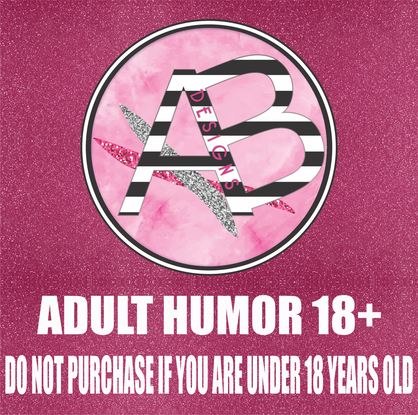 Adhesive Patterned Vinyl - Adult Humor 9 *** 18 YEARS OLD TO VIEW ***