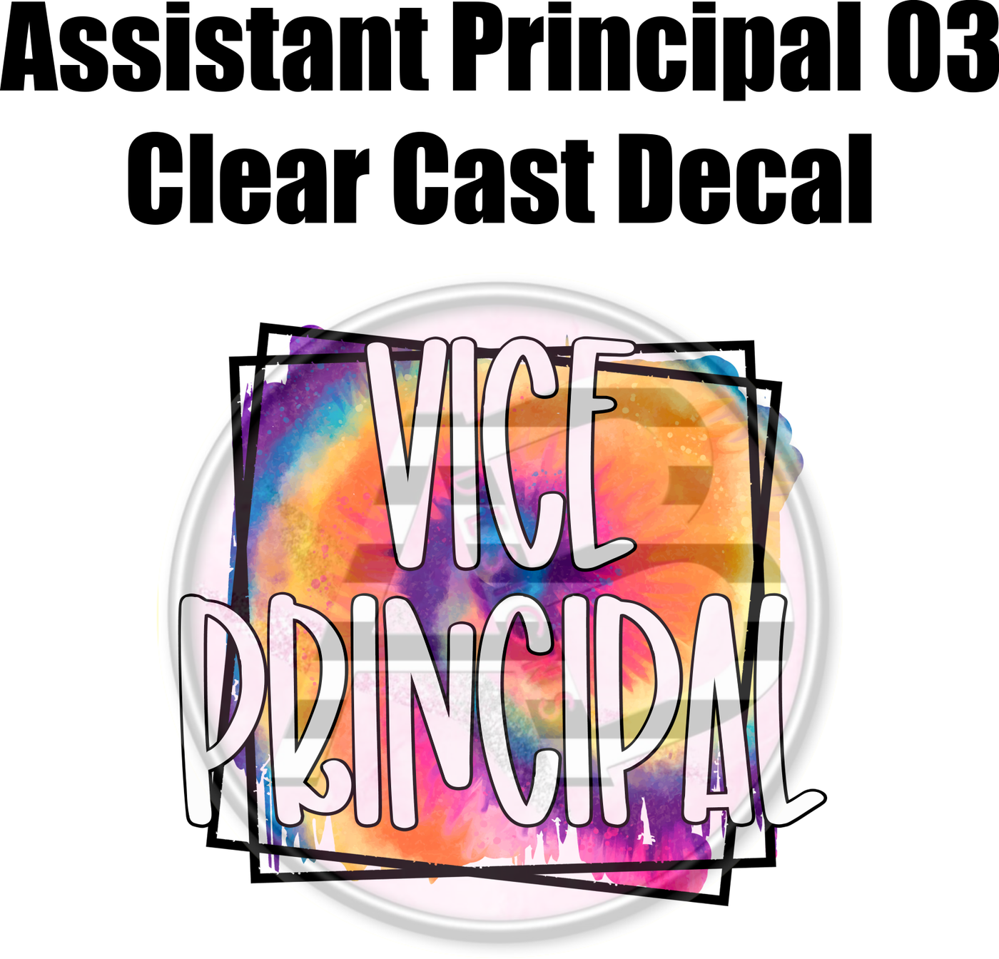 Assistant Principal 03 - Clear Cast Decal - 51