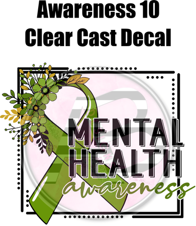 Awareness 10 - Clear Cast Decal - 90