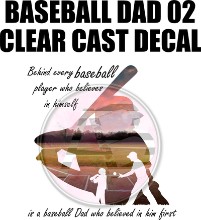 Baseball Dad 02 - Clear Cast Decal