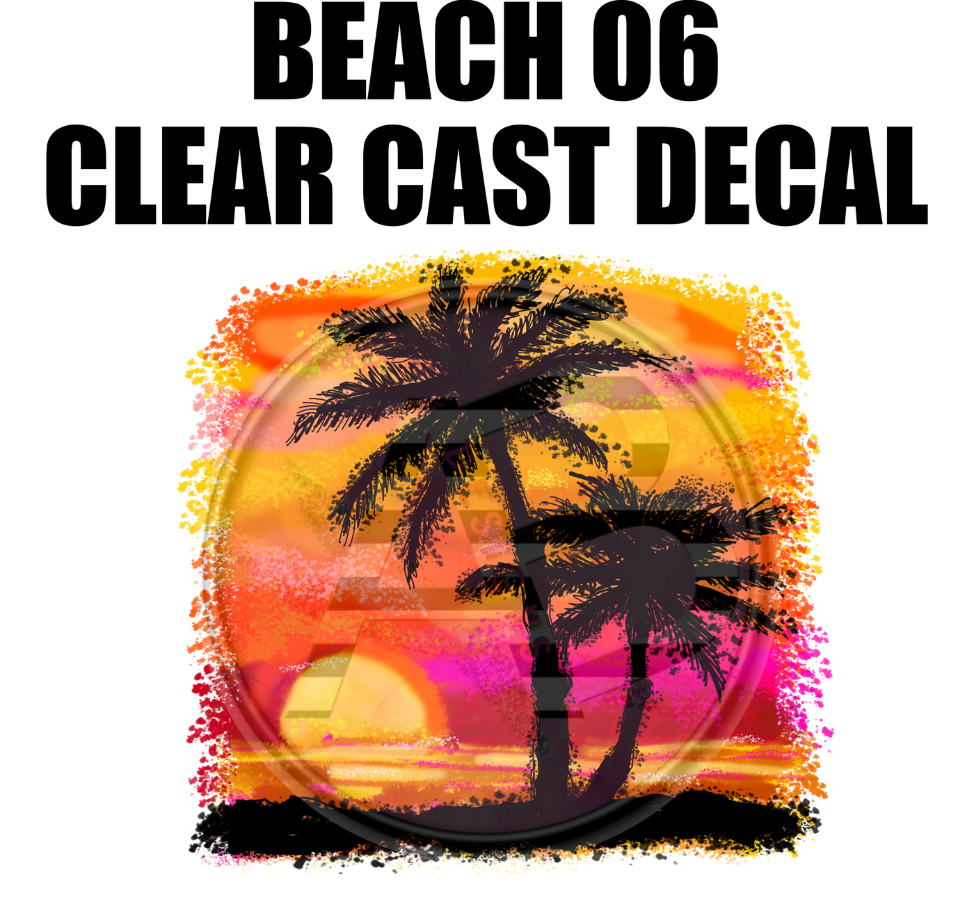 Beach 6 - Clear Cast Decal