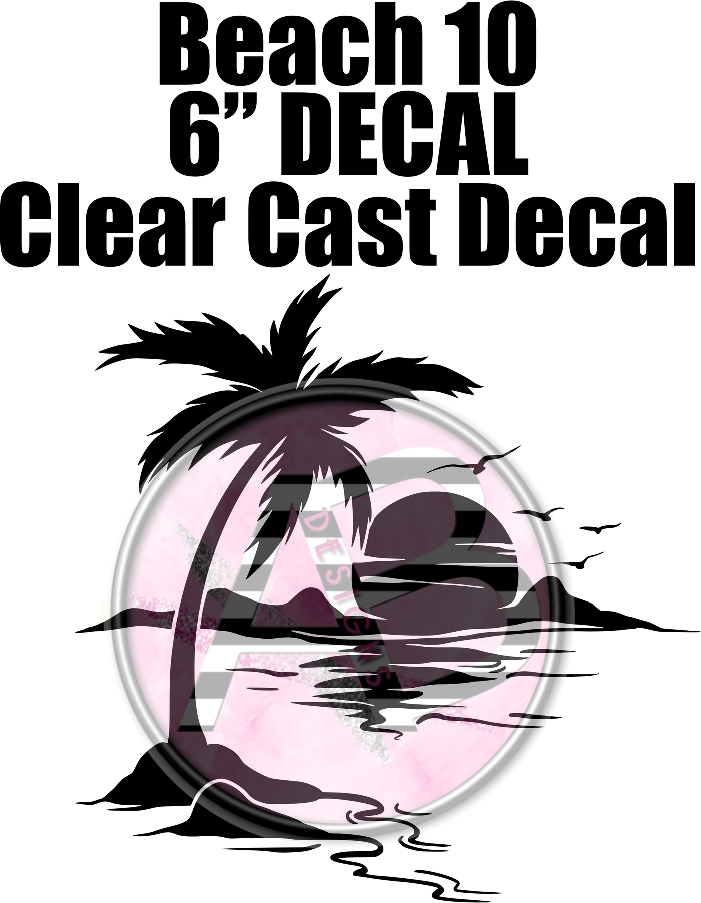 Beach 10 - Clear Cast Decal