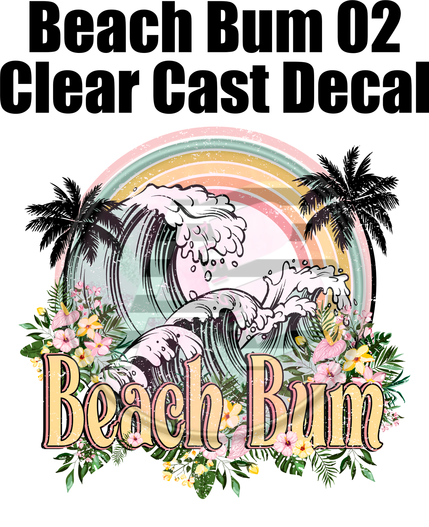 Beach Bum 02 - Clear Cast Decal