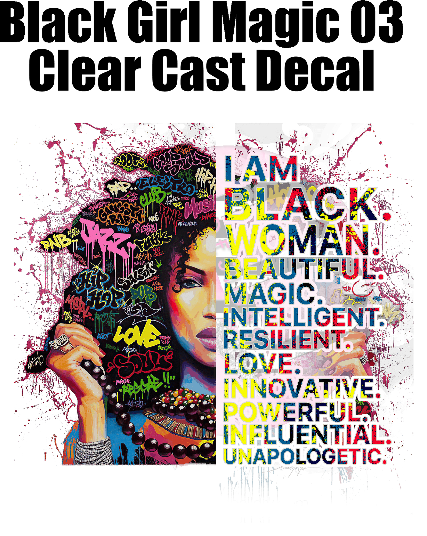 Black Girl Magic 03 - Clear Cast Decal
