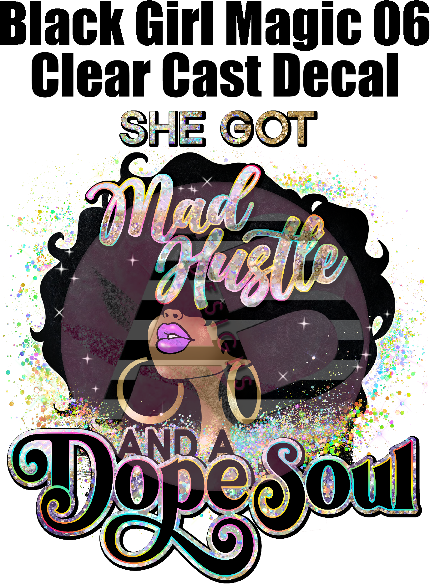 Black Girl Magic 06 - Clear Cast Decal