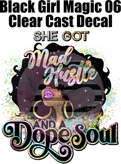 Black Girl Magic 06 - Clear Cast Decal