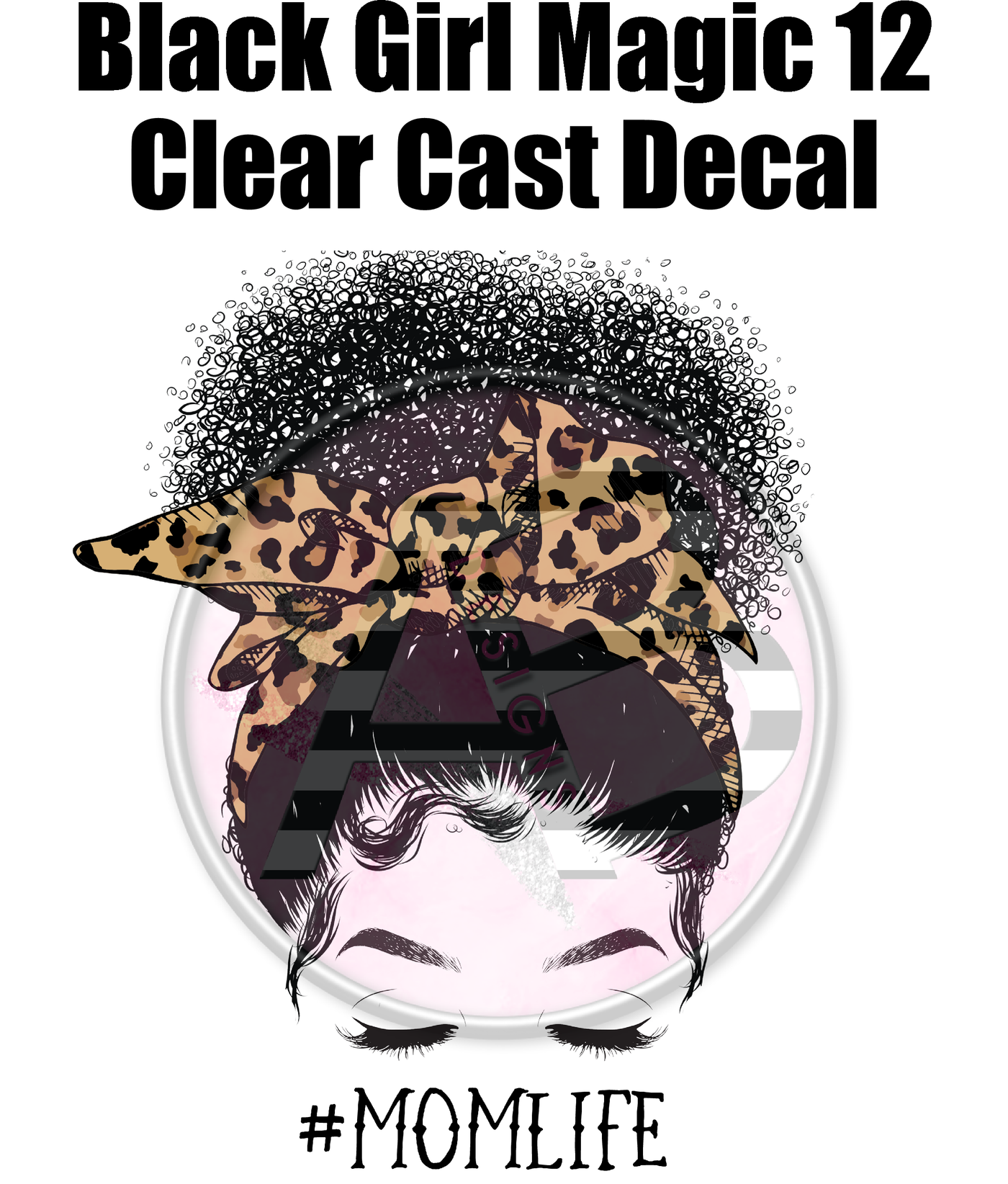 Black Girl Magic 12 - Clear Cast Decal
