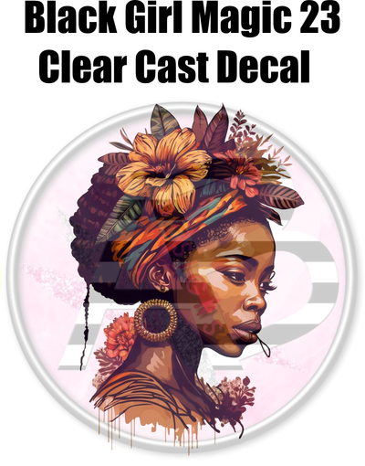Black Girl Magic 23 - Clear Cast Decal