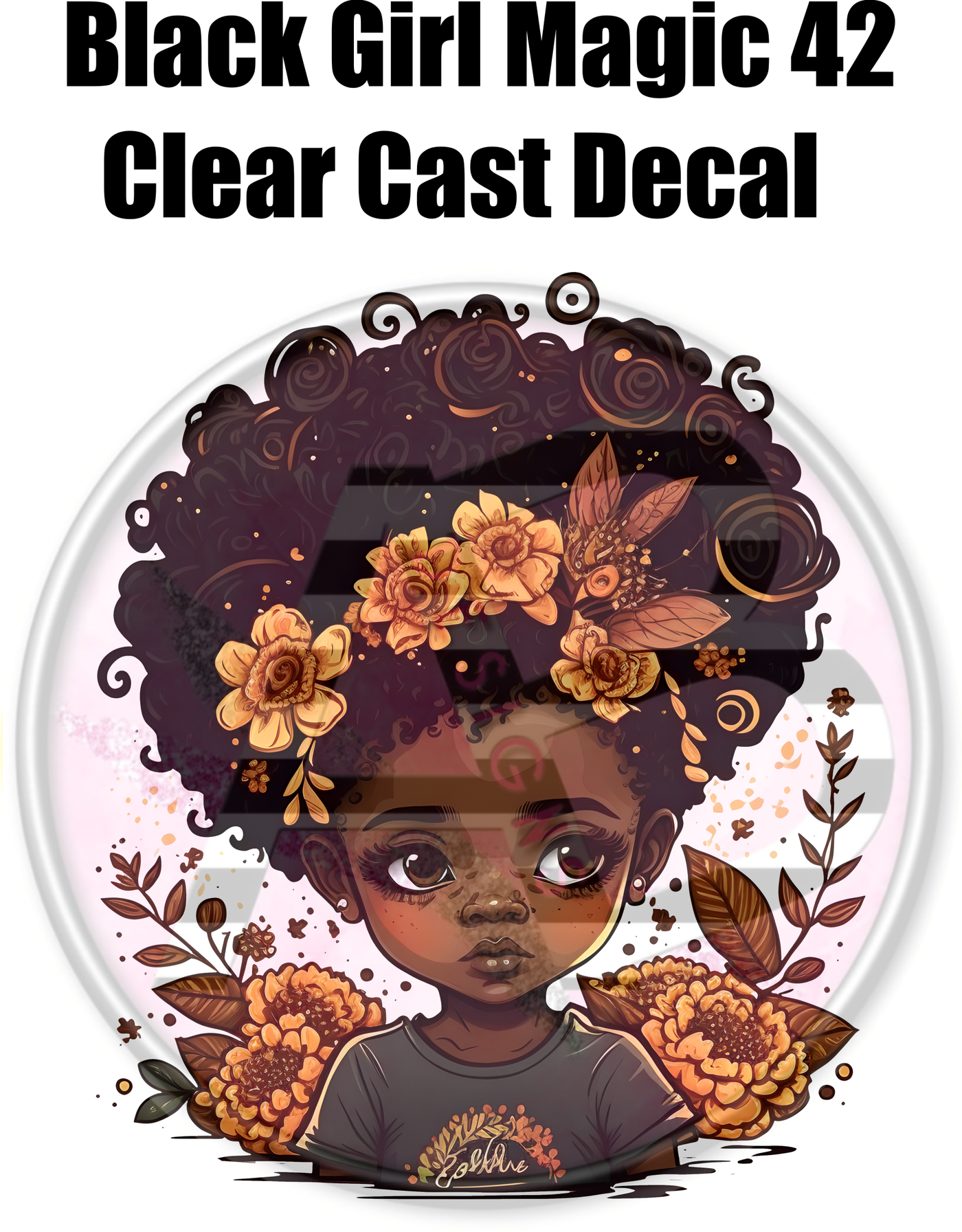 Black Girl Magic 42 - Clear Cast Decal