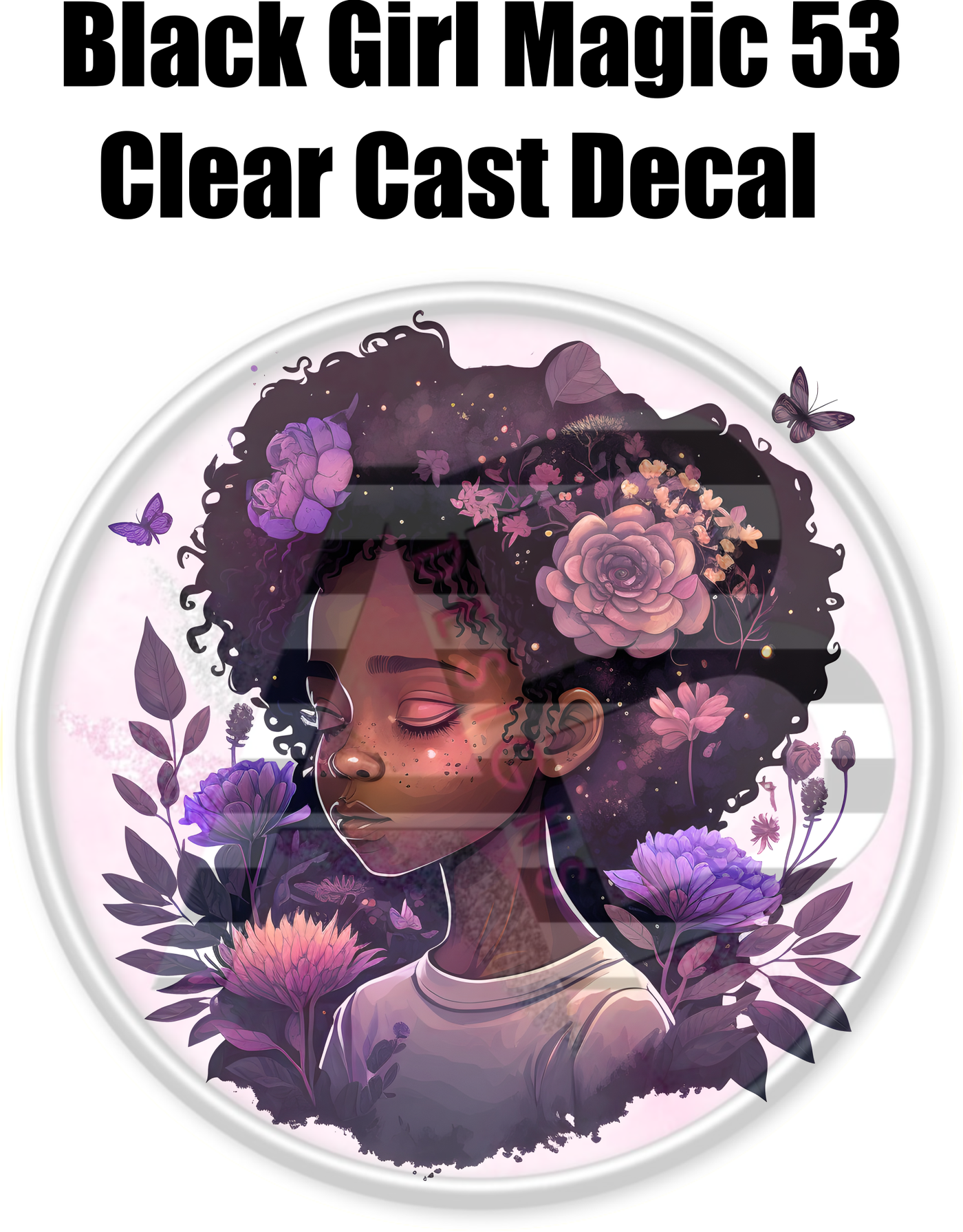 Black Girl Magic 53 - Clear Cast Decal