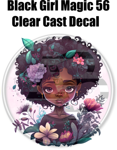 Black Girl Magic 56 - Clear Cast Decal